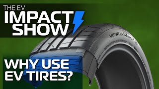 Why do EVs need EV tires?