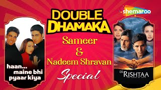 Double Dhamaka |HMBPK & Ek Rishtaa | Akshay Kumar | Karisma Kapoor | Abhishek Bachchan | Alka Yagnik