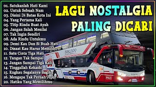 Download LAGU NOSTALGIA PALING DICARI - LAGU KENANGAN TEMAN PERJALANAN - SATUKANLAH HATI KAMI mp3