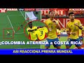 🔥 ASI REACCIONA PRENSA EUROPEA a VICTORIA de COLOMBIA vs COSTA RICA COPA AMERICA 2024