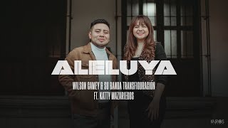 Wilson Camey - Aleluya Ft. Katty Mazariegos (Videoclip Oficial)