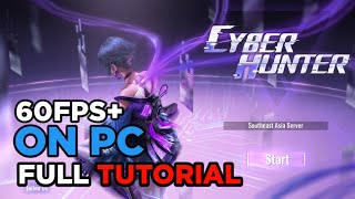 CYBER HUNTER ON PC [FULL TUTORIAL]