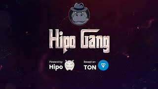 Hipo Gang - Earn $HPO in the first DeFi Tap-to-Earn game on the TON.