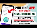 2nd line App Sing-up Problem Solved 2022 l Get Us Number For OTP Verification 2022 l 2nd line Update