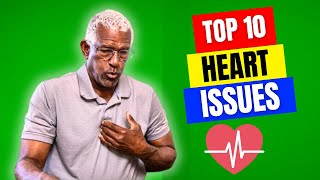 Top 10 Heart Issues | Understanding Common Cardiovascular Conditions | Heart Issues #heartissues