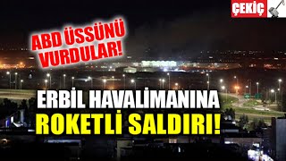 Irak Erbil Havalimanına Roketli saldırı 17.02.2021 TURKEY