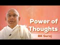 Power of Thoughts - BK Suraj | Empowering the Self - IT Wing Conference