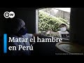 El hambre azota a Perú