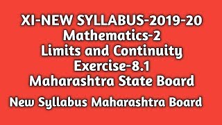 New Syllabus |Limits and Continuity |Exercise-8.1| Std11th |Maths-2|Maharashtra State Board