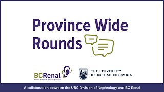 Myths and Truths on Nutrition Management of Potassium in CKD - UBC and BC Renal PWR 10.07.2022