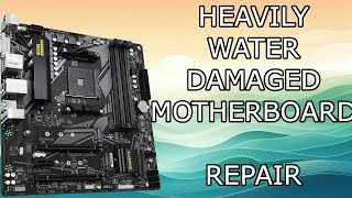 LIQUID DAMAGED MOTHERBOARD REPAIR ||| GIGABYTE B550 DS3H FIX