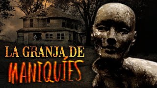 La granja de maniquíes - Creepypasta