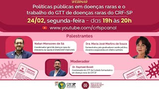 Políticas Públicas em Doenças Raras e o trabalho do GTT de Doenças Raras no CRF-SP