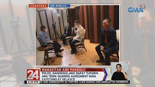 24 Oras: Duterte, naniniwalang dapat tuparin ang term-sharing agreement nina Cayetano at Velasco