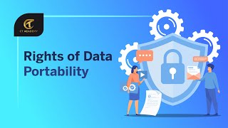 Know Your GDPR Rights: Access & Data Portability Explained | Privacy & Data Protection | CT Academy