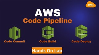 AWS CodePipeline | AWS CodeDeploy | AWS CodeBuild | CodeCommit | Hands on Lab