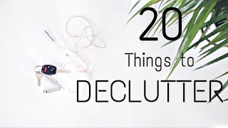 20 THINGS TO DECLUTTER THIS SPRING