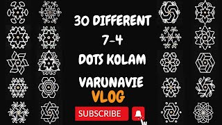 30 வகையான 7-4 புள்ளி கோலங்கள் | small and easy flower kolam| easy kolam