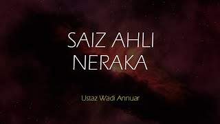 Saiz ahli neraka, Ustaz Wadi Anuar