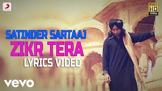 Zikr Tera - Lyrics Video | Satinder Sartaaj | Album Rangrez