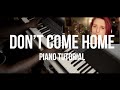 Don't Come Home | Emma Blackery | Piano Tutorial