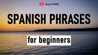 Essential Spanish Phrases for Beginners (Start Speaking Today!)