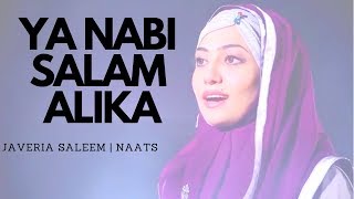 Ya Nabi Salam Alika Ya Nabi | Javeria Saleem | HD Naat