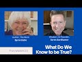 What Do We Know to be True: The Power of Inquiry with Byron Katie