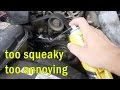Fix annoying Serpentine Belt Squeak Noise with Belt Dressing spray Fix annoying Serpentine Belt Squeak Noise with Belt Dressing spray