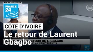 Côte d'Ivoire : le retour de Laurent Gbagbo