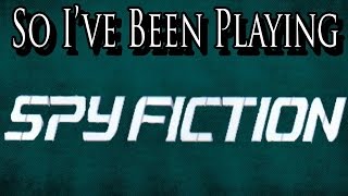 So I've Been Playing: SPY FICTION [ Review PS2 ]