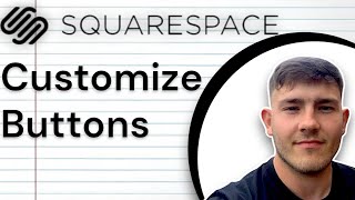 How To Customize Buttons in Squarespace The Ultimate Squarespace Button Tutorial for 2025