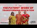 The Patient Work of Transforming Education |  #VirginiaNgindiru on #DDwithMaqC
