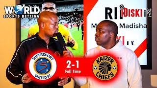 Supersport United 2-1 Kaizer Chiefs | We Have No Choice As Supporters | Machaka