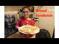 Easy Bread Sandwich | NEHA'S WORLD