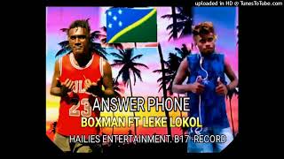 Answer phone[Leke lokol ft.Boxman]-2022 audio official🎵🇸🇧