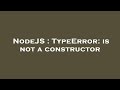 NodeJS : TypeError: is not a constructor