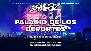 Gorillaz - Palacio de los Deportes, CDMX, México (FULL SHOW - MULTICAM)