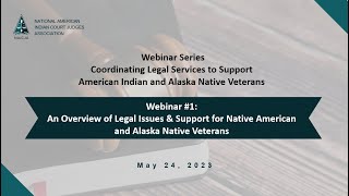 An Overview of Legal Issues & Support for Native American and Alaska Native Veterans