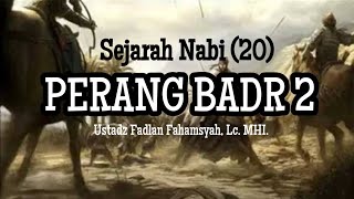 🔴[LIVE]  Sejarah Nabi (20) : Perang Badr (2)