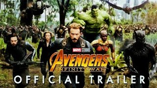 Marvel Movies' Avengers  Infinity War|  Official Trailer 2018