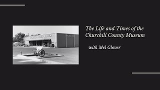 High Noon: The Life and Times of the Churchill County Museum