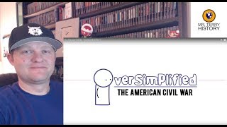 The American Civil War (Part 1) | Oversimplified | History Teacher Reacts