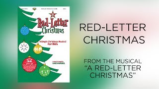 Red-Letter Christmas (Lyric Video) | A Red-Letter Christmas [A Simple Christmas Musical for Kids]