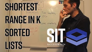 SHORTEST RANGE IN K SORTED LISTS - CODING INTERVIEW QUESTION AT GOOGLE, APPLE OR FACEBOOK