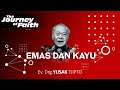 EMAS DAN KAYU - Ev. Drg. YUSAK TJIPTO