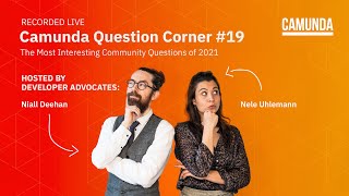 Camunda Question Corner #19: The Most Interesting Community Questions of 2021