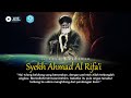 SEJARAH DAN KAROMAH SYEKH AHMAD AL RIFA'I