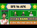 SFS vs AFK DREAM11 || SFS Vs AFK DREAM11Prediction || SFS VS AFK 43RD ECSBULGARIA T10 MATCH