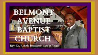 Sunday December 1, 2024 | Rev. Dr. Ronald Bridgette, Pastor